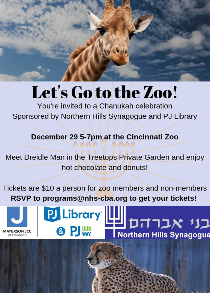 Chanukah celebration at the Cincinnati Zoo on December 29 from 5-7pm in the Treetops Private Garden.  RSVP to programs@nhs-cba.org. Tickets are $10 per person.